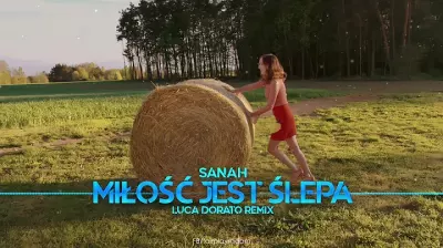 sanah - Miłość Jest Ślepa (Luca Dorato Remix) mp3