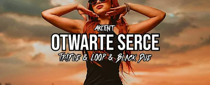 Akcent - Otwarte Serce (Tr!Fle & LOOP & Black Due REMIX) mp3