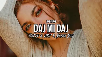 BAYERA - DAJ MI DAJ (Tr!Fle & LOOP & Black Due REMIX) mp3