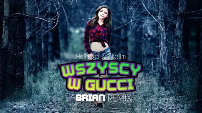 HELLFIELD & SKOLIM - WSZYSCY W GUCCI (BRiAN REMIX) mp3