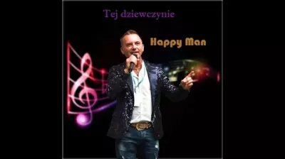 Happy Man - Tej dziewczynie mp3