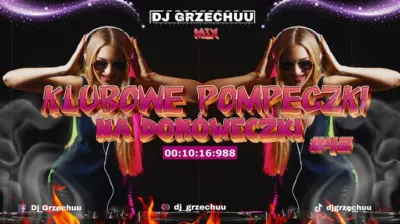 KLUBOWE POMPECZKI NA DOMÓWECZKI 2024 Dj Grzechuu Mix #42 mp3