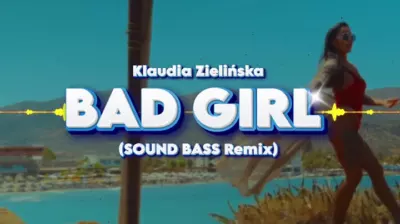 Klaudia Zielińska - Bad Girl (SOUND BASS Remix) mp3