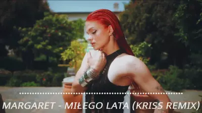 Margaret - Miłego lata (Kriss Remix) 2024 mp3