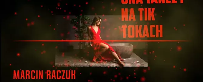 ONA TAŃCZY NA TIK TOKACH [ MARCIN RACZUK ] mp3