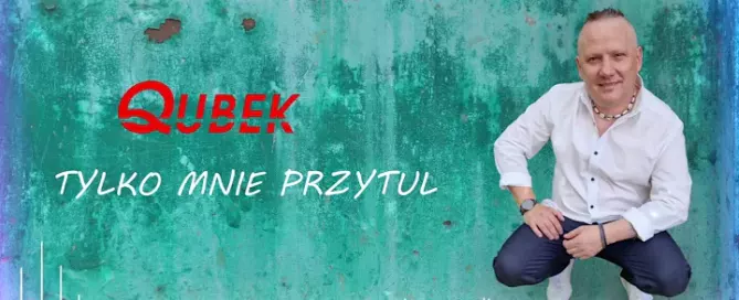 Qubek - Tylko mnie przytul mp3