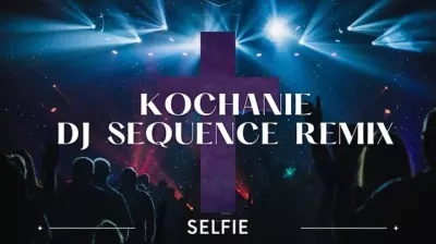 SELFIE - Kochanie (DJ Sequence REMIX) mp3