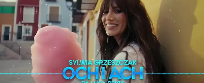 Sylwia Grzeszczak - och i ach (DA LUCA Remix) mp3