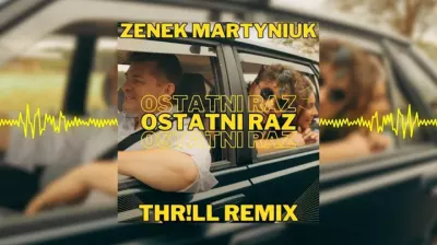 Zenek Martyniuk - Ostatni Raz (THR!LL REMIX) mp3