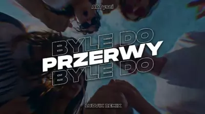 ARTyści - Byle do przerwy (Ludvik Remix) mp3