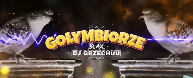 B.A.R. - Gołymbiorze (Blax & Dj Grzechuu Bootleg) 2024 mp3