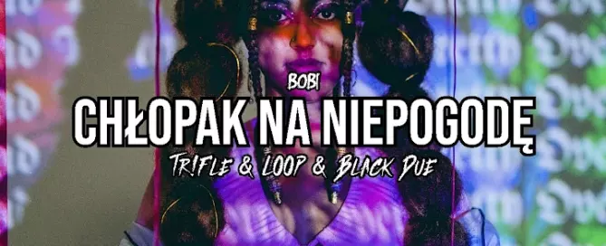 Bobi - Chłopak Na Niepogodę (Tr!Fle & LOOP & Black Due REMIX) mp3