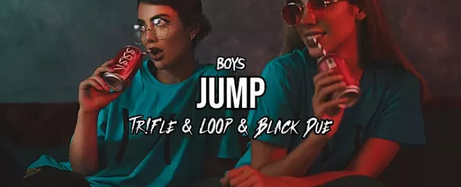 Boys - Jump (Tr!Fle & LOOP & Black Due REMIX) mp3