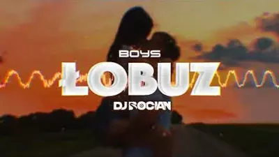 Boys - Łobuz ( DJ BOCIAN REMIX ) 2024 mp3