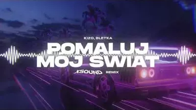 Kizo x bletka – POMALUJ MÓJ ŚWIAT (XSOUND Remix) mp3