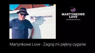 Martynkowe Love - Zagraj mi piękny cyganie mp3