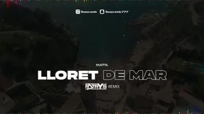 Mata - Lloret de Mar (Patryś REMIX) mp3