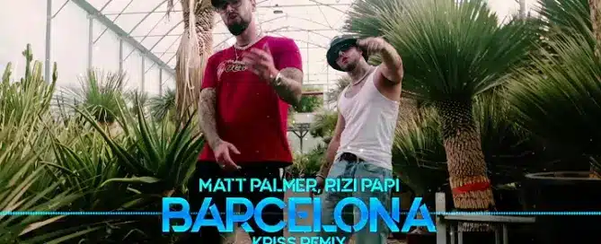 Matt Palmer, Rizi Papi - Barcelona (Kriss Remix) mp3