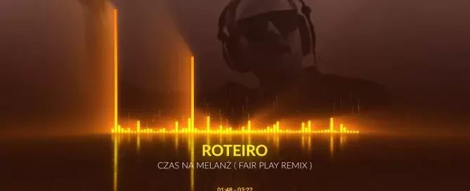 Roteiro - Czas na melanż ( Fair Play Remix ) mp3