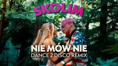 SKOLIM - Nie Mów Nie (Dance 2 Disco Remix) mp3