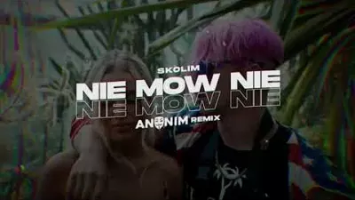 SKOLIM - Nie mów nie (Anonim Remix) mp3