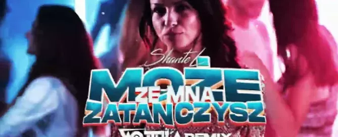 ShanteL - Może ze mną zatańczysz (WOJTULA REMIX) mp3