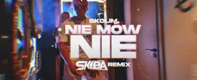 Skolim - Nie mów nie (DJ SKIBA REMIX) mp3