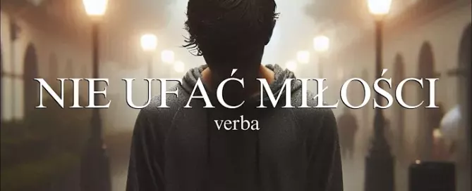 Verba - Nie ufać miłości mp3