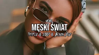 Vexel - Męski Świat (Tr!Fle & LOOP & Black Due REMIX) mp3