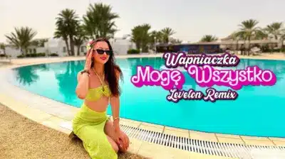 Wapniaczka - MOGĘ WSZYSTKO (Levelon Remix) mp3