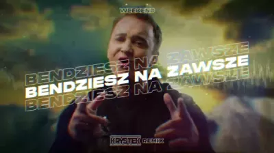 Weekend - Będziesz Na Zawsze (Krystek Remix) mp3