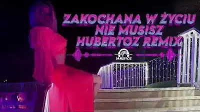 Zakochana w Życiu - Nie musisz (Hubertoz Remix) mp3