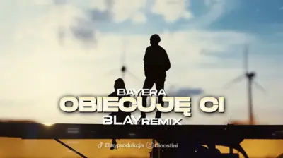 Bayera - Obiecuję Ci (BLAY REMIX) mp3