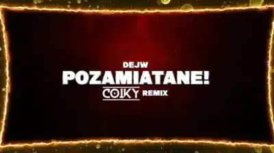 DEJW - POZAMIATANE! (COIKY REMIX) mp3