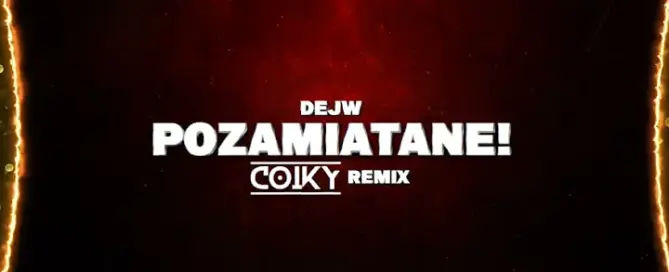 DEJW - POZAMIATANE! (COIKY REMIX) mp3