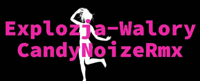 Explozja - Walory (CandyNoize Rmx) mp3