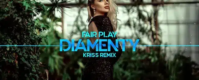 Fair Play - Diamenty (Kriss Remix) mp3