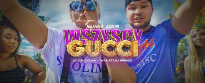 HELLFIELD, SKOLIM - Wszyscy w Gucci ( DJ BOCIAN x WUJTUU REMIX ) 2024 mp3