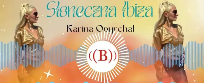 Karina Opyrchał - Słoneczna Ibiza (Dj Bocianus Remix) mp3