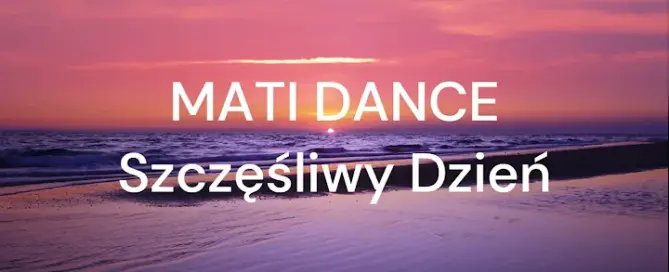 MATI DANCE - Szczęśliwy Dzień mp3