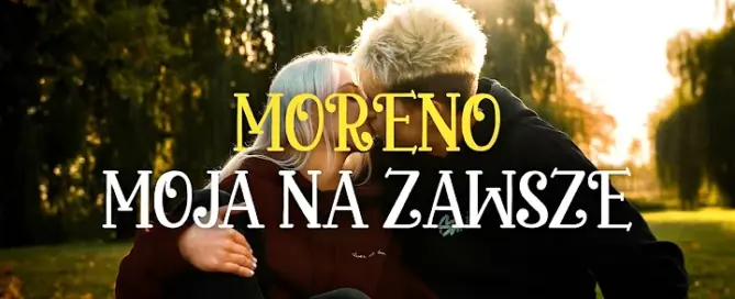 MORENO - Moja Na Zawsze mp3