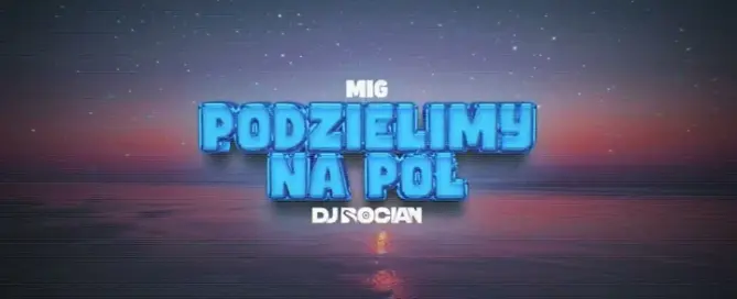 Mig - Podzielimy na pół ( DJ BOCIAN REMIX ) 2024 mp3