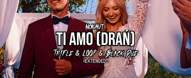 NOKAUT - Ti Amo (Drań) (Tr!Fle & LOOP & Black Due EXTENDED REMIX) mp3