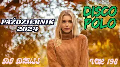 Najnowsze disco polo Składanka disco polo Październik 2024 VOL 198 DJ DŻUSS  mp3