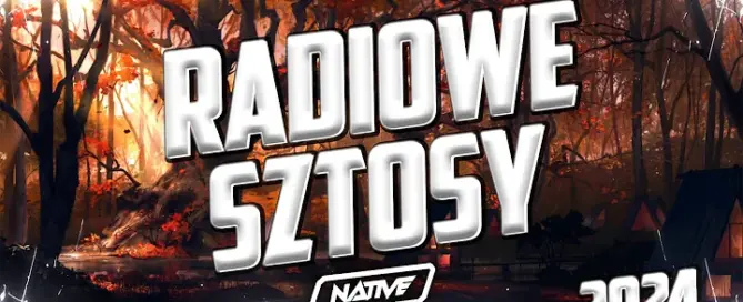 PAŹDZIERNIK 2024 RADIOWE SZTOSY DJ NATIVE JESIEŃ 2024 mp3