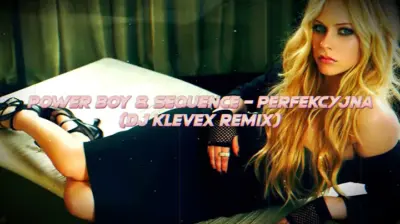 POWER BOY & SEQUENCE - Perfekcyjna - (Dj Klevex Remix) mp3