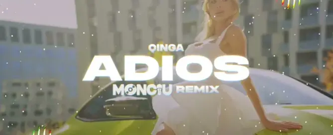 QINGA - ADIOS (Monciu Remix) mp3