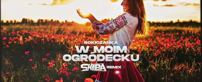 Rokiczanka - W moim ogródecku (DJ SKIBA REMIX) mp3