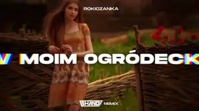 Rokiczanka - W moim ogródecku (SHANDY REMIX 2024) mp3