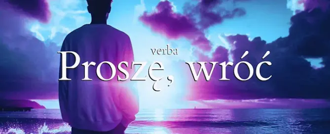 Verba - Proszę, wróć 2024 mp3